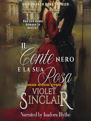cover image of Il Conte Nero e la sua Rosa